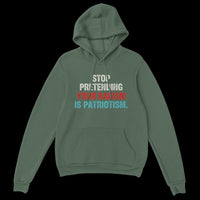 Load image into Gallery viewer, Stop Pretending Your Racism Is Patriotism Uni-Sex Hoodie
