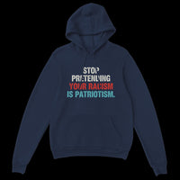 Load image into Gallery viewer, Stop Pretending Your Racism Is Patriotism Uni-Sex Hoodie
