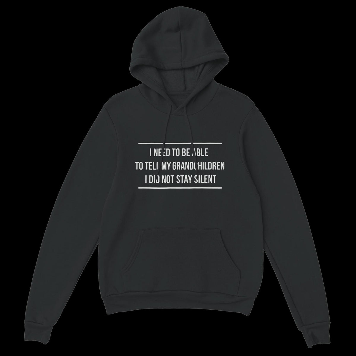 I Need To Be Able To Tell My Grandchildren Uni-Sex Hoodie