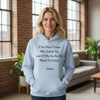 Load image into Gallery viewer, If You Want To Know Who Controls You, Look At Who You Are Not Allowed To Criticize - Voltaire Uni-Sex Hoodie
