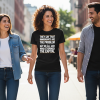 Load image into Gallery viewer, They Say That Immigrants Are The Problem But We All Saw Who Stormed The Capital Women&#39;s T-Shirt
