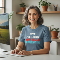 Load image into Gallery viewer, Stop Pretending Your Racism Is Patriotism Women&#39;s T-Shirt
