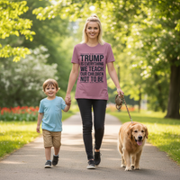 Load image into Gallery viewer, Trump Is Everything We Teach Our Children Not To Be Women&#39;s Cut T-Shirt
