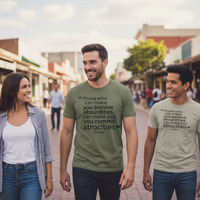 Load image into Gallery viewer, Those Who Can Make You Believe Absurdities Can Make You Commit Atrocities Men&#39;s T-Shirt
