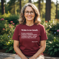 Load image into Gallery viewer, Woke Is No Insult. Pope Leo XIV Uni-Sex T-Shirt
